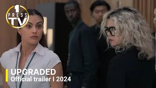 Upgraded | Official Trailer | 2024