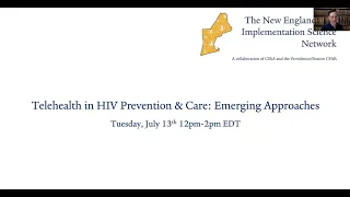 Telehealth in HIV Prevention & Care: Emerging Approaches