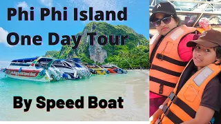 Phi Phi Island Speed Boat Tour  Phuket Snorkeling | Phuket Day 2 | Family trip to Thailand| PART-3