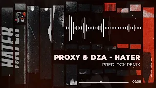 Proxy & DZA - Hater (Predlock Remix) (Official Audio) [MR046]