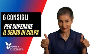 COME SUPERARE IL SENSO DI COLPA EFFICACEMENTE