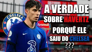 KAI HAVERTZ SAIU PELA PORTA DOS FUNDOS DO CHELSEA, ENTENDA NESSE VIDEO