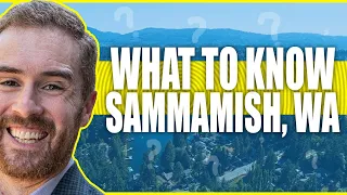 Pros and Cons of Living In Sammamish WA 2022|  What are the great reasons to live in Sammamish WA