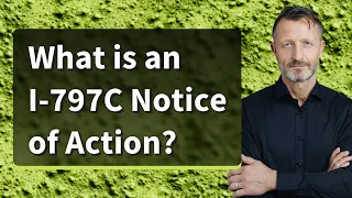 What is an I-797C Notice of Action?