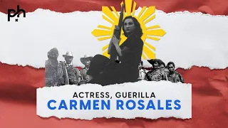 Lights, Camera, Revolution! The Story of Carmen Rosales: Glamorous Actress AND Guerilla Fighter!