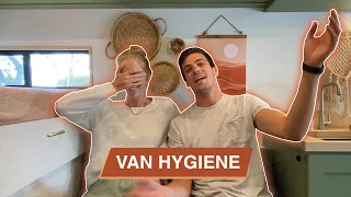 VAN HYGIENE | how we stay clean living in a van