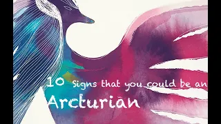 WE. The ARCTURIANS. 10 SIGNS that you could be an Arcturian STARSEED😌 💜✨ 💙 (Based on my Journey)