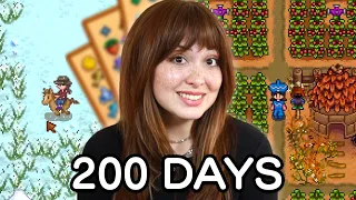 I played 200 days in Stardew Valley