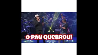 O PAU QUEBROU