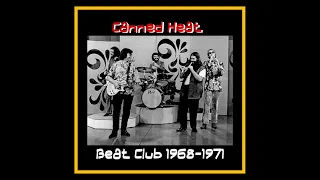 Canned Heat - Beat Club 1968-1971  (Complete Bootleg)