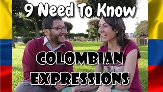 9 Colombian Expressions You Need to Know - 9 Expresiones colombianas que debes saber.