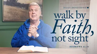 Walk by Faith, Not Sight │ Hebrews 11:30 | Pastor Jim Cymbala | The Brooklyn Tabernacle