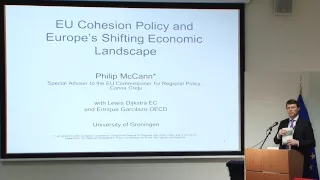EU Cohesion Policy & Europe's Shifting Economic Landscape - Lecture by Prof. Philip McCann