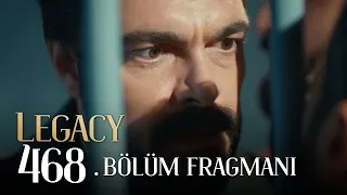 Emanet 468. Bölüm Fragmanı | Legacy Episode 468 Promo