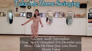 Take Me Home Swinging Linedance(Intermediate/ 중급라인댄스) #DEMO# EunSil Kang