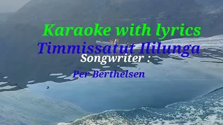 timmissatut illunnga karaoke with lyrics #Greenlandic song