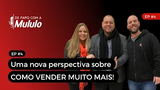 COMO VENDER MUITO MAIS? EP. #04