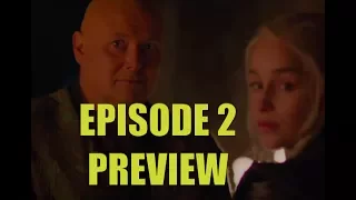 Game Of Thrones Season 7 Episode 2 Preview Breakdown and Analysis