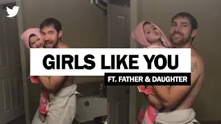 Maroon 5 - Girls Like You | Father and Daughter Viral Video! (Full Video)