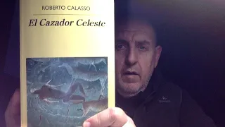 Libros recomendados: ojo con el arte. 316. Calasso. "El Cazador Celeste"