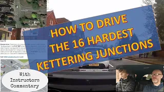 How to Drive the x16 hardest junctions in the Kettering Town