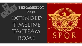 Six Senators Tac Team Rome Extended Timeline Mod   Episode 2