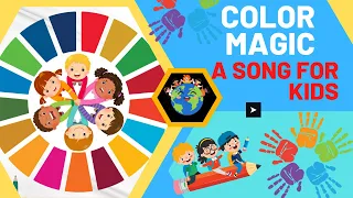 Color Magic A Song For Kids