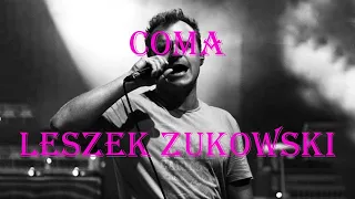 Polish songs with english subtitles - Coma - Leszek Żukowski