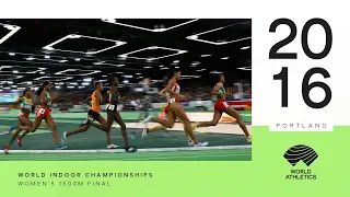 Women's 1500m Final | World Indoor Championships Portland 2016