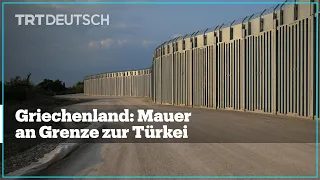 Griechenland: Mauer an Grenze zur Türkei