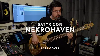 Nekrohaven - Satyricon - Bass Cover