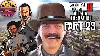 Red Dead Redemption 2 with a Therapist: Part 23 | Dr. Mick