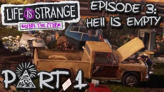 FINALLY GETTING OUT OF HERE?! | Life Is Strange: Before The Storm Episode 3 (Hell Is Empty) Part 1