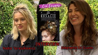 Rosalie - Interview Stéphanie Di Giusto & Nadia Nadia Tereszkiewicz