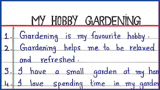 10 Lines essay on My hobby is Gardening | My Hobby is gardening essay in English