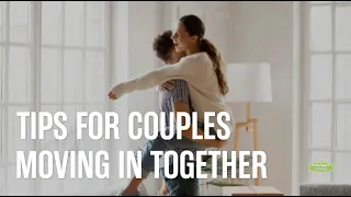 Tips for Couples Moving in Together