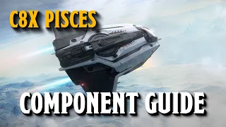 C8X Pisces Component Guide - Star Citizen