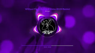 Eminem - Without Me D'Amico & Valax (2K23 Remix)