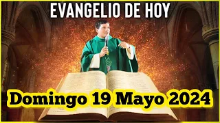 EVANGELIO DE HOY Domingo 19 Mayo 2024 con el Padre Marcos Galvis