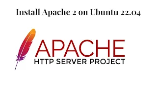 How to Install Apache 2 on Ubuntu 22.04