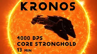 Kronos / 4000 dps/ Core Stronghold / 13 min