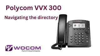 Polycom VVX 300 Navigating the Directory -WOCOM - JAMAICA ITSP