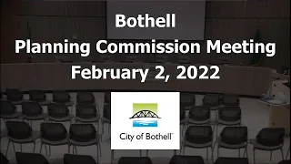 Bothell Planning Commission Meeting - February 2, 2022