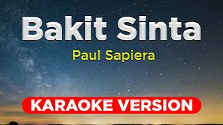 BAKIT SINTA - Paul Sapiera (KARAOKE VERSION with lyrics)