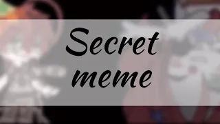 Secret meme || Gacha Club || FNaF: Sister Location