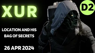 Where is XUR Today Destiny 2 D2 XUR Location and Official Inventory and Loot 26 Apr 2024, 4/26/2024