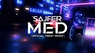 SAJFER - MED - OFFICIAL TEKST VIDEO