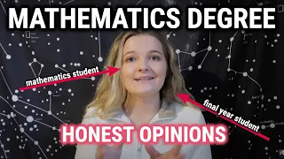 My Honest Opinion on Studying a Mathematics Degree!