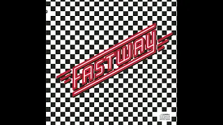 FASTWAY - SAY WHAT YOU WILL 1983 (REMASTERED)