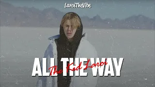 The Kid LAROI - All The Way (Lyrics) [Unreleased - LEAKED]